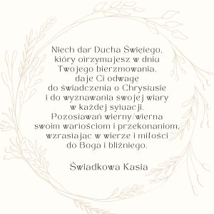 3. (Niech dar Ducha Świętego, który otrzymujesz w dniu Twojego bierzmowania, daje Ci odwagę…)