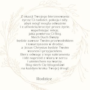 4. (Z okazji Twojego bierzmowania życzę Ci radości, pokoju i siły, abyś mógł/mogła odważnie…)